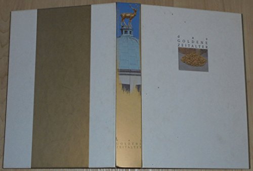 9783893223626: Das Goldene Zeitalter: Die Geschichte des Goldes vom Mittelalter zur Gegenwart (German Edition)