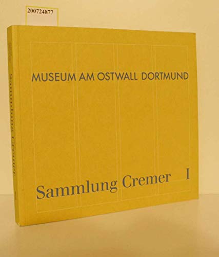 Sammlung Cremer: Bestandskatalog (German Edition) (9783893223688) by Daniels, Dieter