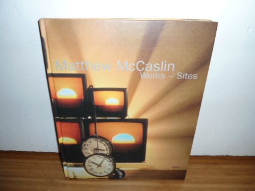 9783893224166: Matthew Mccaslin: Works-Sites