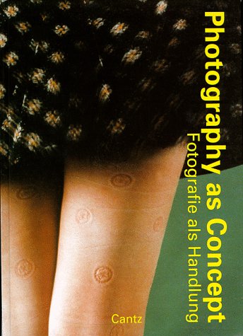 Photography As Concept (English and German Edition) (9783893224289) by International Photo-Triennial Esslingen 1998; Wiehager, Renate