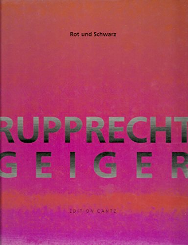 Rot und Schwarz: 28. Juni-2. August 1992 : Ausstellung in der StaÌˆdtischen Galerie Haus Seel, Siegen, anlaÌˆsslich der 8. Verleihung des ... '92 der Stadt Siegen (German Edition) (9783893224647) by Geiger, Rupprecht