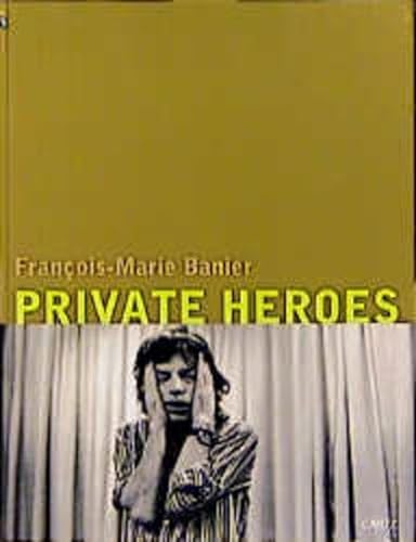 Beispielbild fr Francois-marie Banier: Private Heroes zum Verkauf von RECYCLIVRE