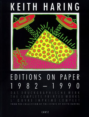 Keith Haring: Editions On Paper 1982-1990 (German/English/French) - Haring, Keith; Littman, Klaus