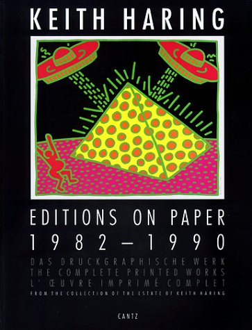 KEITH HARING: Editions On Paper 1982-1990 (German/English/French)