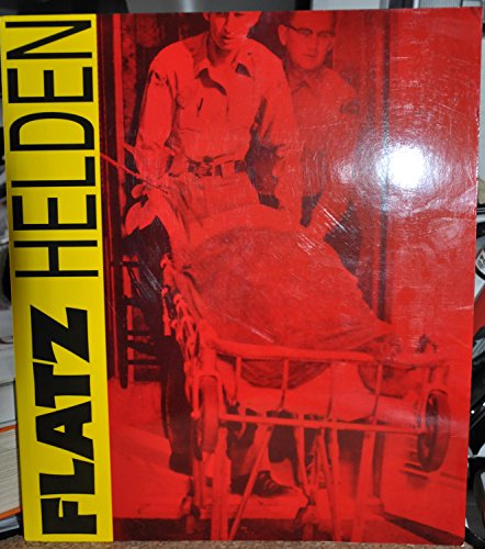 HELDEN. Show Me a Hero.and I'll Show You a Tragedy / Zeige mir einen Helden.Und ich Zeige Dir eine Tragodie. * Widmungsexemplar: Mit handschriftlicher Widmung auf dem Titelblatt. - FLATZ, Wolfgang