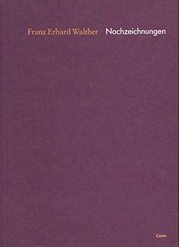 Nachzeichnungen: Franz Erhard Walther (German Edition) (9783893225965) by Walther, Franz Erhard