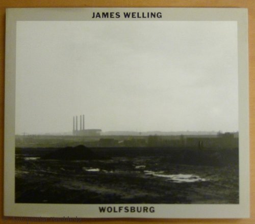 James Welling: Wolfsburg (9783893226559) by Welling, James
