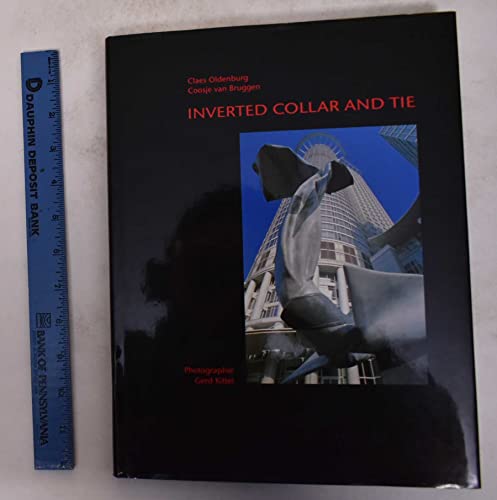 Stock image for Inverted Collar and Tie - Claes Oldenburg, Coosje van Bruggen. Dt. /Engl.: Claus Oldenburg for sale by medimops