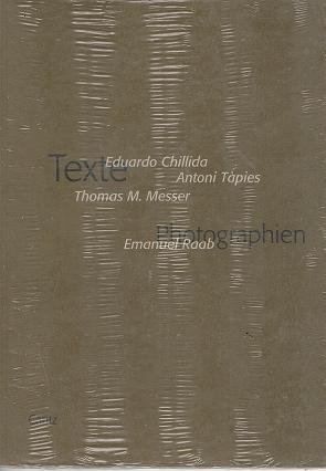 Texte. Photographien,: zu den Retrospektiven Eduardo Chillida und Antoni Tàpies in der Schirn Kun...