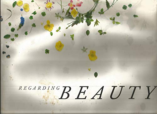 Beispielbild fr Regarding Beauty: A View of the Late Twentieth Century. zum Verkauf von Antiquariat  >Im Autorenregister<