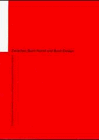 Zwischen Buch-Kunst und Buch-Design. Buchgestalter der Akademie und ehemaligen Kunstgewerbeschule in Stuttgart - Werkbeispiele und Texte. (ISBN 3880060576)