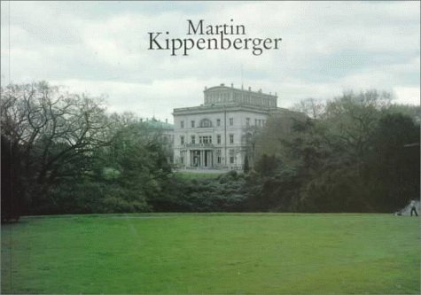 9783893229000: Martin Kippenberger /anglais/allemand: Vergessene Einrichtungsprobleme in der Villa Hgel (Villa Merkel)