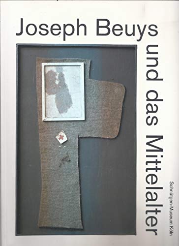 Joseph Beuys und das Mittelalter (German Edition) (9783893229086) by Beuys, Joseph