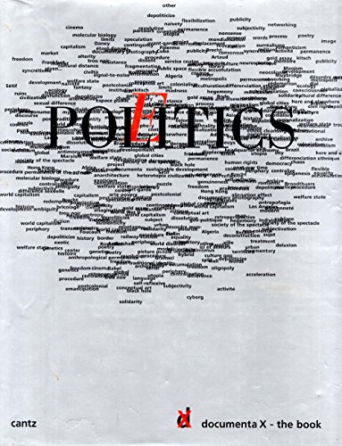 Politics, Poetics - Documenta X: The Book (9783893229116) by Chevrier, Jean-Francois