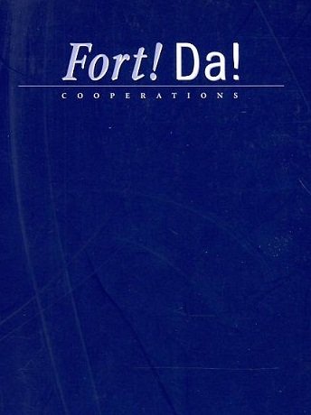 Stock image for Fort! Da! Cooperations ; 20 internationale Knstler/innen im Dialog mit der Sammlung Gegenwartskunst der Staatsgalerie Stuttgart ; Villa Merkel, Galerie der Stadt Esslingen, 2. Februar bis 6. April 1997. for sale by Neusser Buch & Kunst Antiquariat