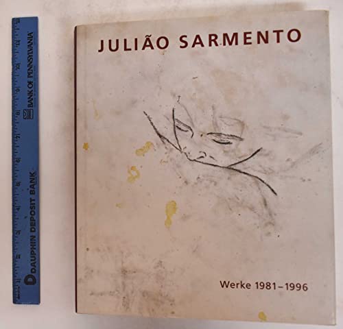 9783893229413: Juliao sarmento : works 1981-1996: Works 1981-96