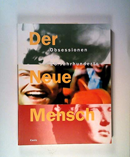 Imagen de archivo de Der Neue Mensch - Obsessionen des 20. Jahrhunderts a la venta por medimops