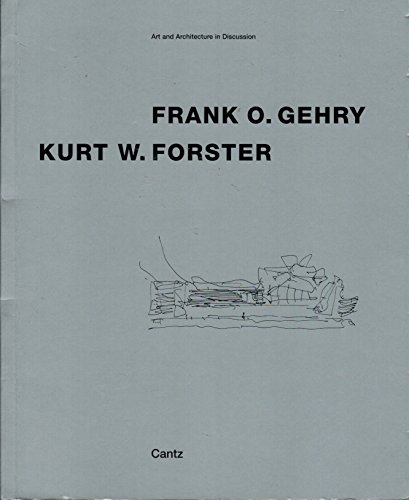 9783893229635: Frank O. Gehry / Kurt W. Forster: Art and Architecture - a Dialogue