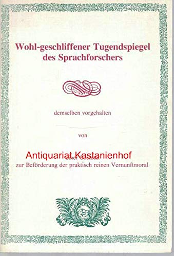 Stock image for Wohl-geschliffener Tugendspiegel des Sprachforschers for sale by Hammer Mountain Book Halls, ABAA