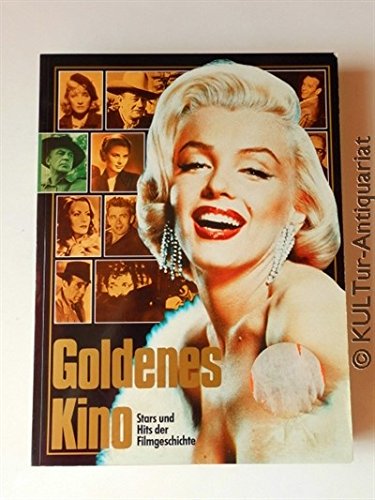 Imagen de archivo de Goldenes Kino - Stars und Hits der Filmgeschichte a la venta por Kunst und Schund