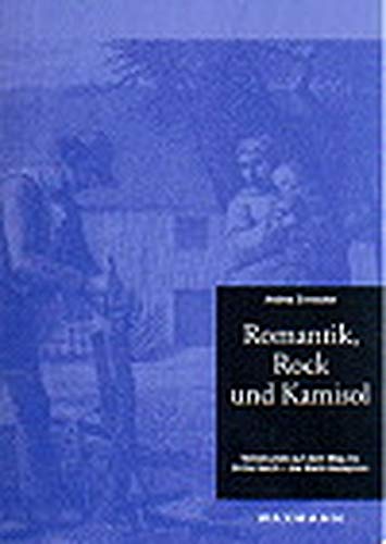Romantik, Rock und Kamisol : Volkskunde auf dem Weg ins Dritte Reich - die Riehl-Rezeption. - Zinnecker, Andrea