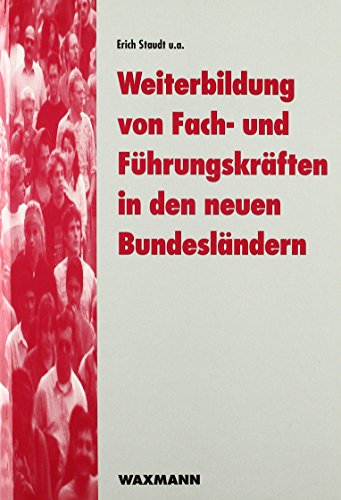 Stock image for Weiterbildung von Fach- und Fhrungskrften in den neuen Bundeslndern for sale by Buchpark