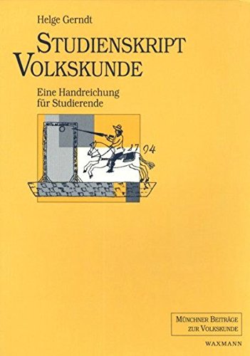 Stock image for Studienskript Volkskunde. Eine Handreichung fr Studierende. for sale by Antiquariat Bcherkeller