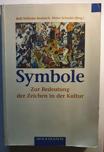 Symbole: Zur Bedeutung der Zeichen in der Kultur. 30. Deutscher Volkskundekongress in Karlsruhe vom 25. bis 29. September1995