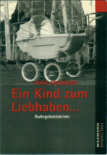 Imagen de archivo de Ein Kind zum Liebhaben . a la venta por Antiquariat Leon Rterbories