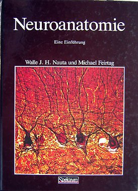 Neuroanatomie (German Edition) (9783893307074) by J. Walle; H. Nauta; Michael Freitag