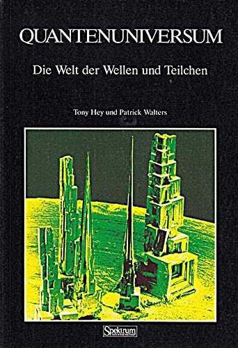 Imagen de archivo de Das Quantenuniversum: Die Welt der Wellen und Teilchen a la venta por medimops