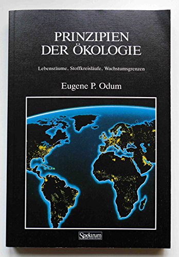 9783893307128: Prinzipien der kologie: Lebensrume, Stoffkreislufe, Wachstumsgrenzen (German Edition)