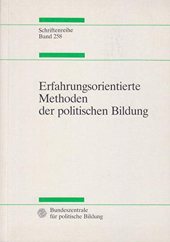 Beispielbild fr Erfahrungsorientierte Methoden der politischen Bildung. zum Verkauf von Bernhard Kiewel Rare Books