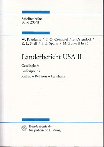 Imagen de archivo de Lnderbericht USA - Band 2. Gesellschaft, Auenpolitik, Kultur, Religion, Erziehung a la venta por Bernhard Kiewel Rare Books