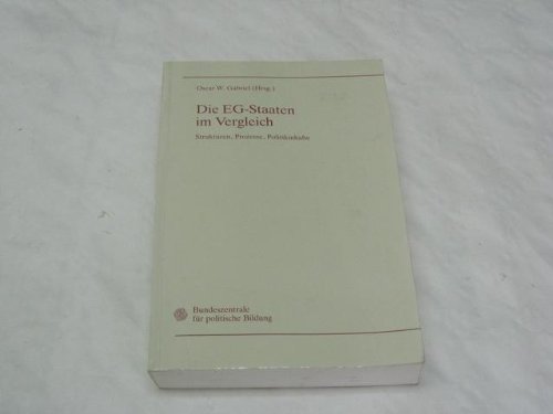 Stock image for Die EG-Staaten im Vergleich: Strukturen, Prozesse, Politikinhalte for sale by Bernhard Kiewel Rare Books