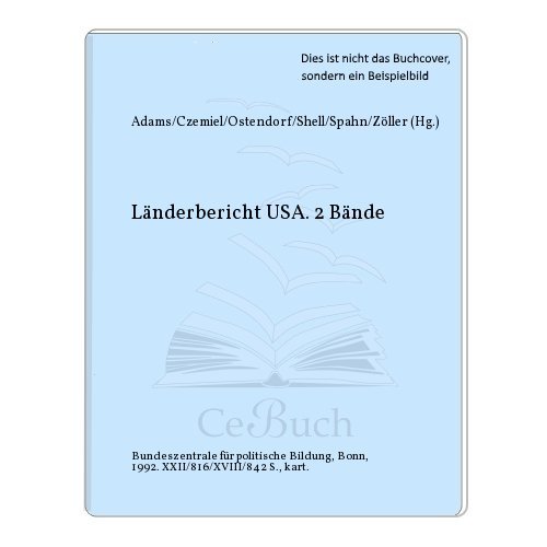 Imagen de archivo de Lnderbericht USA. 2 Bnde. Band I: Geographie, Geschichte, Politische Kultur, Politisches System, Wirtschaft. Band II: Auenpolitik, Gesellschaft, Kultur, Religion, Erziehung. a la venta por Steamhead Records & Books