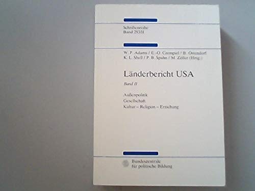 Beispielbild fr Lnderbericht USA II. Gesellschaft, Auenpolitik, Kultur, Religion zum Verkauf von Bernhard Kiewel Rare Books