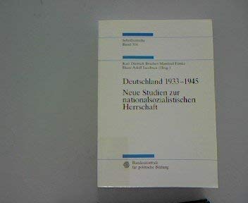 Deutschland 1933 - 1945. Neue Studien zur nationalsozialistischen Herrschaft. - Zweiter Weltkrieg. - Bracher, Karl Dietrich; Funke, Manfred; Jacobsen, Hans-Adolf.