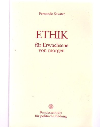 Imagen de archivo de Ethik fuer Erwachsene von morgen a la venta por Gabis Bcherlager