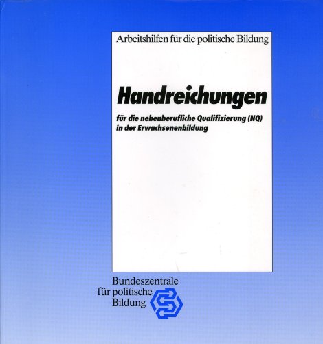 Handreichungen für die nebenberufliche Qualifizierung (NQ) in der Erwachsenenbildung.