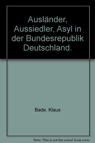 Beispielbild fr Auslnder, Aussiedler, Asyl in der Bundesrepublik Deutschland. zum Verkauf von Plurabelle Books Ltd