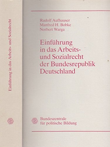 Beispielbild fr Einfhrung in das Arbeits- und Sozialrecht der Bundesrepublik Deutschland zum Verkauf von Versandantiquariat Kerzemichel