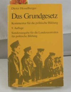 Das Grundgesetz ; Kommentar für die politische Bildung