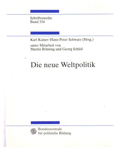 9783893312290: Die neue Weltpolitik (Schriftenreihe / Bundeszentrale fr politische Bildung)