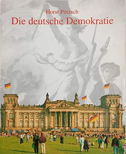 Beispielbild fr Die Deutsche Demokratie zum Verkauf von Bernhard Kiewel Rare Books