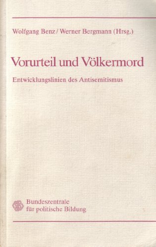 Stock image for Vorurteil und Vlkermord. Entwicklungslinien des Antisemitismus for sale by Versandantiquariat Kerzemichel
