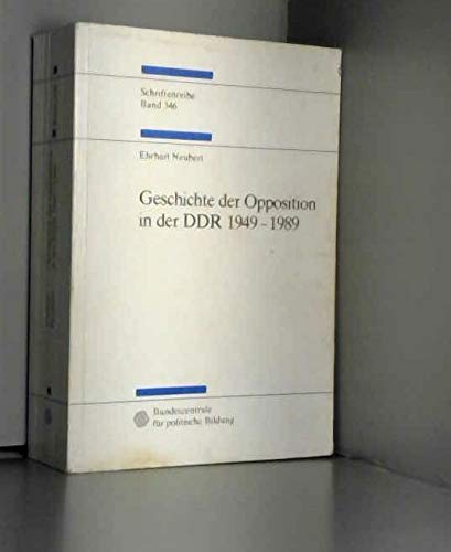 Geschichte der Opposition in der DDR 1949 - 1989 - Ehrhart Neubert