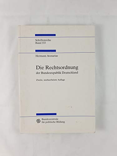 Beispielbild fr Die Rechtsordnung der Bundesrepublik Deutschland. Eine Einfhrung. Schriftenreihe Band 333. Softcover zum Verkauf von Deichkieker Bcherkiste