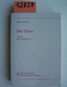 9783893313402: Der Euro. Chance oder Abenteuer? - Thilo Sarazzin