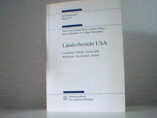 9783893313549: Landerbericht USA: Geschichte, Politik, Geographie, Wirtschaft, Gesellschaft, Kultur (Schriftenreihe) (German Edition)